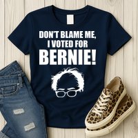 Don't Blame Me I Voted For Bernie Sanders Womens T-Shirt