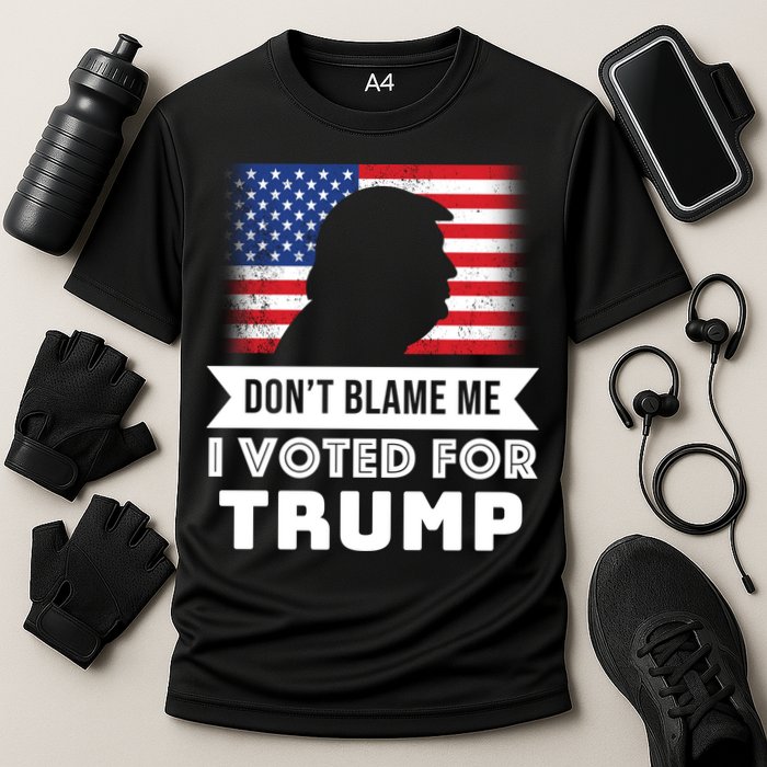 Don't Blame Me I Voted For Trump Performance Shirt