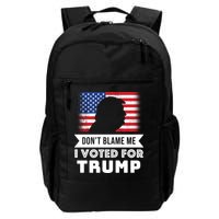 Don't Blame Me I Voted For Trump Backpack