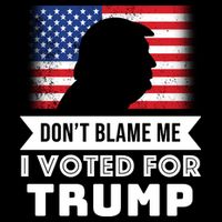 Don't Blame Me I Voted For Trump Backpack