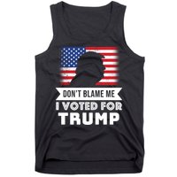 Don't Blame Me I Voted For Trump Tank Top