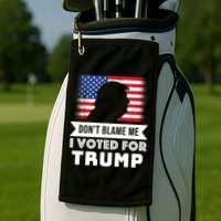 Don't Blame Me I Voted For Trump Golf Towel