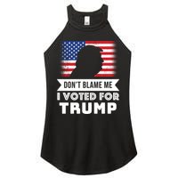 Don't Blame Me I Voted For Trump Women's Perfect Tri Rocker Tank