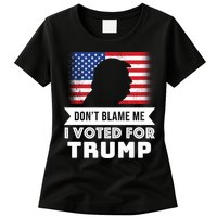 Don't Blame Me I Voted For Trump Womens T-Shirt