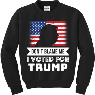 Don't Blame Me I Voted For Trump Kids Sweatshirt