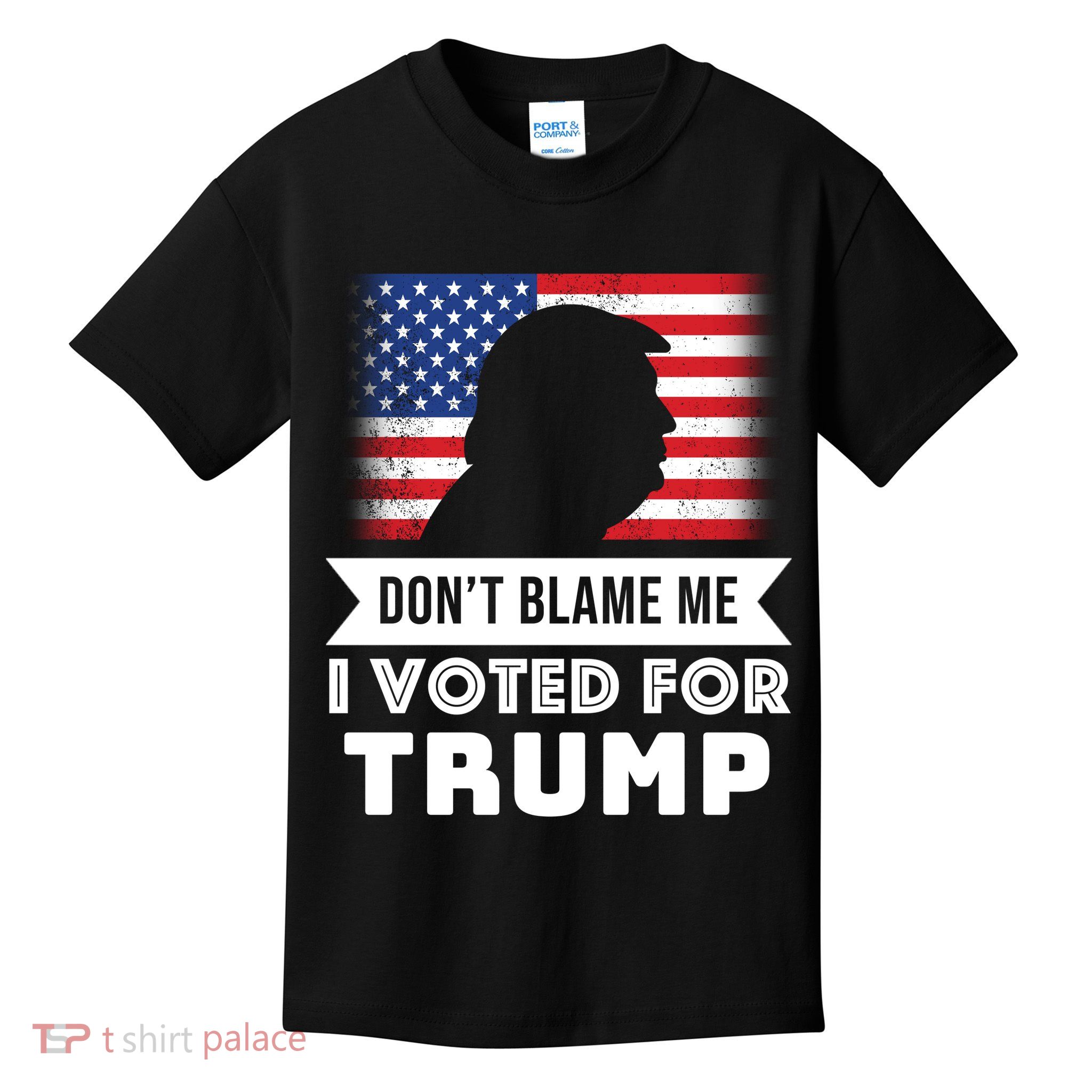 Don't Blame Me I Voted For Trump Kids T-Shirt
