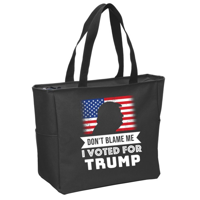 Don't Blame Me I Voted For Trump Zip Tote Bag