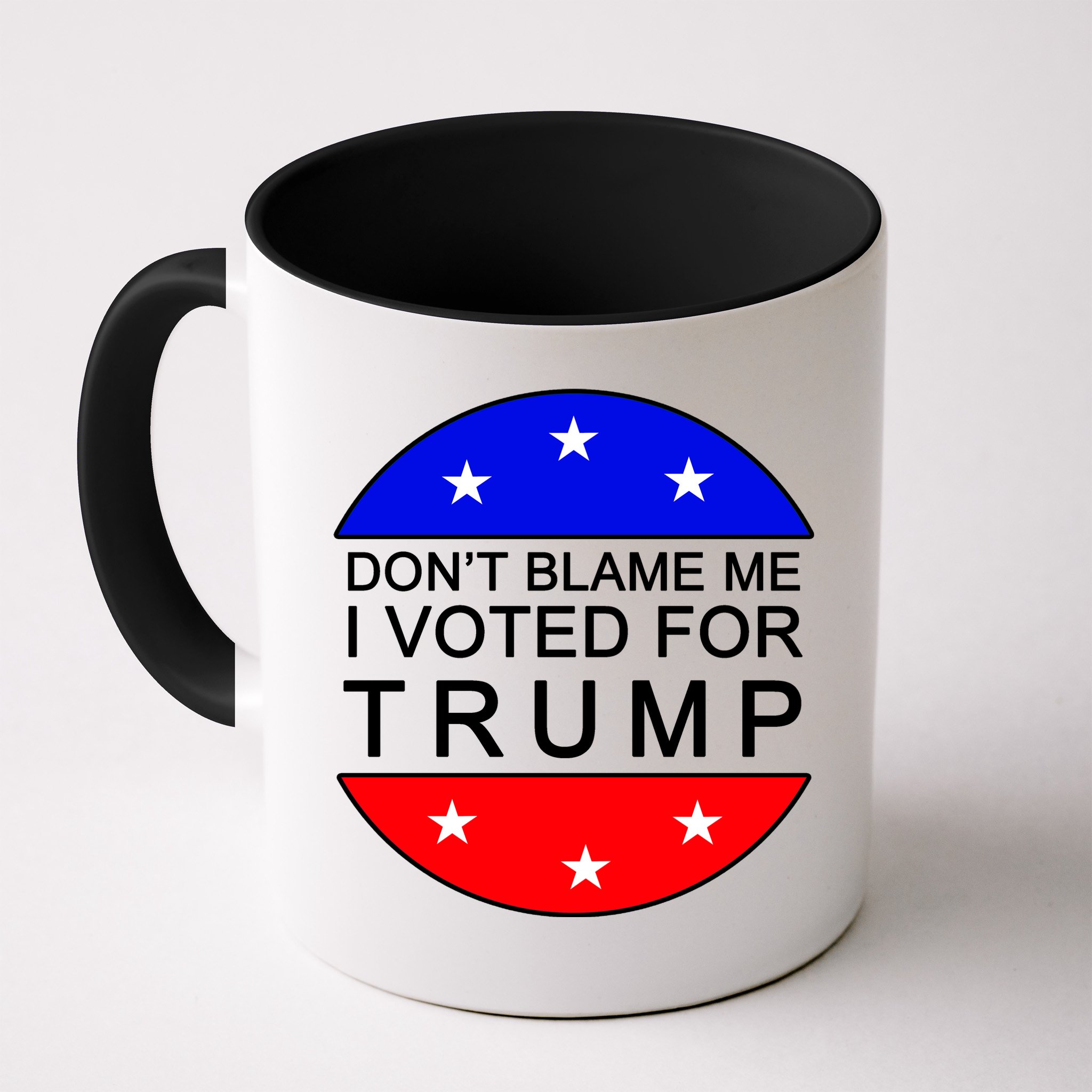 Don't Blame Me I Voted For Trump Pro Republican Mug