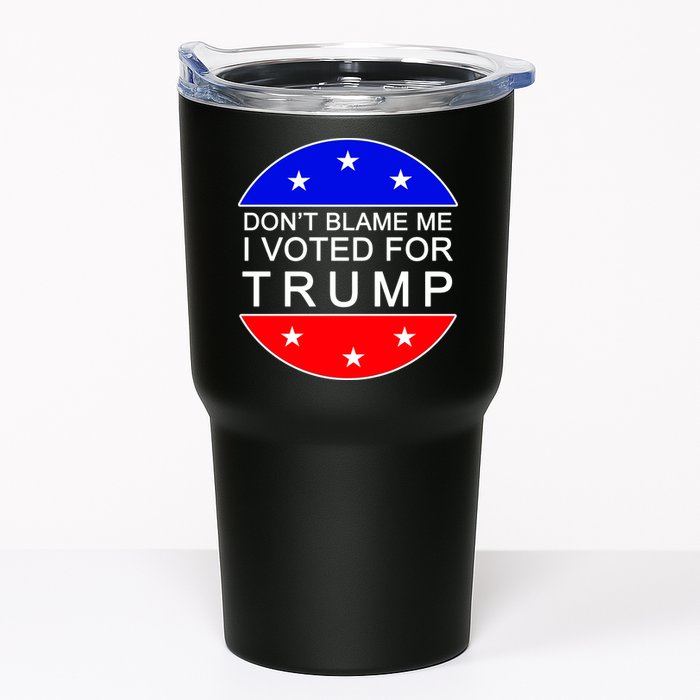 Don't Blame Me I Voted For Trump Pro Republican Tumbler