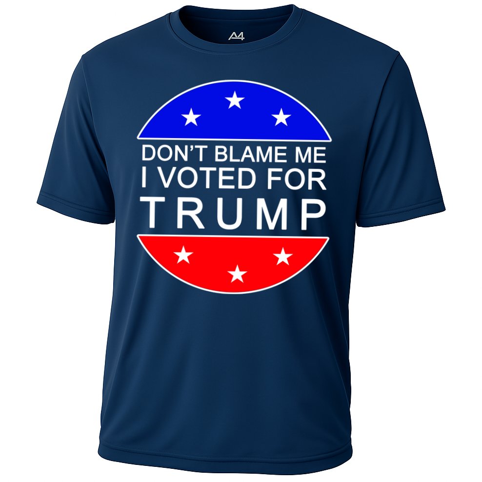 Don't Blame Me I Voted For Trump Pro Republican Performance Shirt