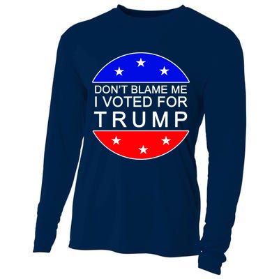 Don't Blame Me I Voted For Trump Pro Republican Cooling Performance Long Sleeve Crew