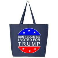 Don't Blame Me I Voted For Trump Pro Republican 25L Jumbo Tote