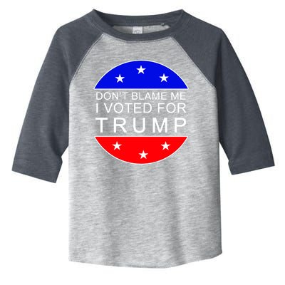 Don't Blame Me I Voted For Trump Pro Republican Toddler Fine Jersey T-Shirt