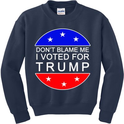 Don't Blame Me I Voted For Trump Pro Republican Kids Sweatshirt