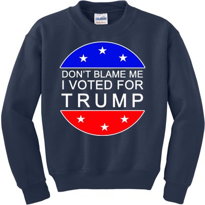 Don't Blame Me I Voted For Trump Pro Republican Kids Sweatshirt