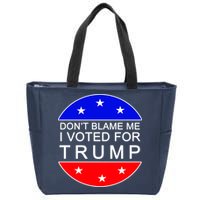 Don't Blame Me I Voted For Trump Pro Republican Zip Tote Bag