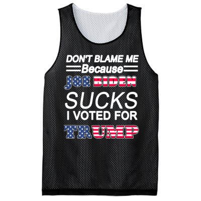 Don't Blame Me Joe Biden Sucks I Voted For Trump Mesh Reversible Basketball Jersey Tank