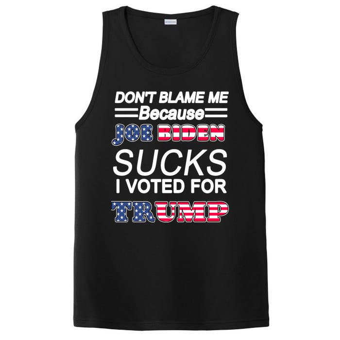 Don't Blame Me Joe Biden Sucks I Voted For Trump PosiCharge Competitor Tank