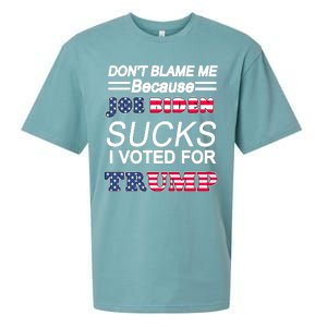 Don't Blame Me Joe Biden Sucks I Voted For Trump Sueded Cloud Jersey T-Shirt