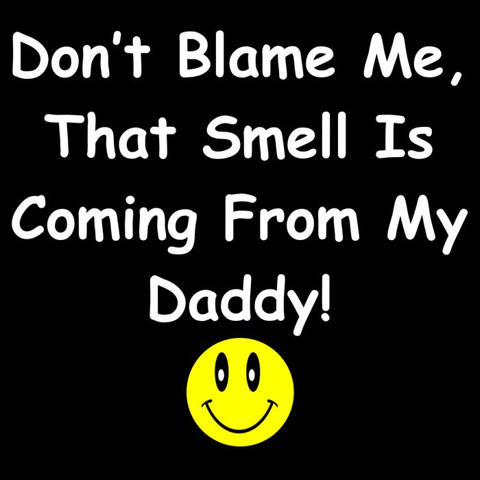Don't Blame Me Smelly Daddy Drawstring Bag
