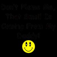 Don't Blame Me Smelly Daddy 16oz Travel Tumbler