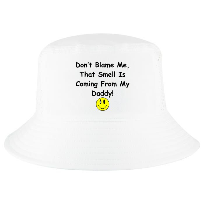 Don't Blame Me Smelly Daddy Cool Comfort Performance Bucket Hat