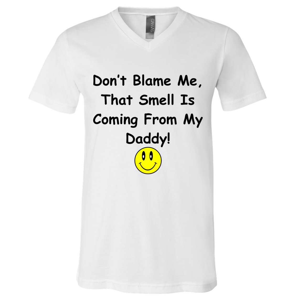 Don't Blame Me Smelly Daddy V-Neck T-Shirt