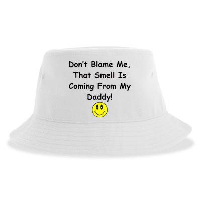 Don't Blame Me Smelly Daddy Sustainable Bucket Hat