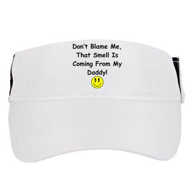 Don't Blame Me Smelly Daddy Adult Drive Performance Visor