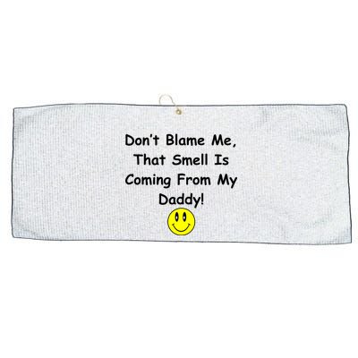 Don't Blame Me Smelly Daddy Large Microfiber Waffle Golf Towel