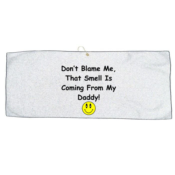 Don't Blame Me Smelly Daddy Large Microfiber Waffle Golf Towel