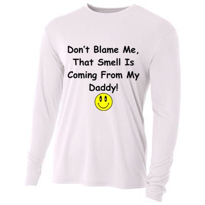 Don't Blame Me Smelly Daddy Cooling Performance Long Sleeve Crew