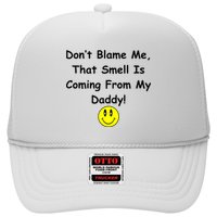 Don't Blame Me Smelly Daddy Hat