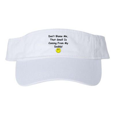 Don't Blame Me Smelly Daddy Visor