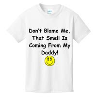 Don't Blame Me Smelly Daddy Kids T-Shirt