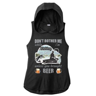 Don't Bother Me While I'm Fishing Beer Ladies PosiCharge Tri-Blend Wicking Draft Hoodie Tank