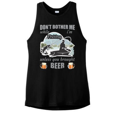 Don't Bother Me While I'm Fishing Beer Ladies PosiCharge Tri-Blend Wicking Tank