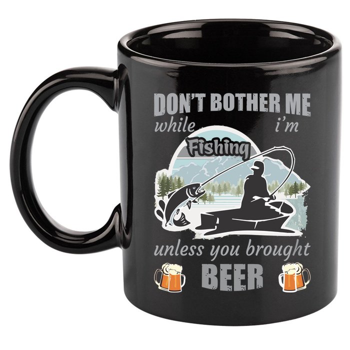 Don't Bother Me While I'm Fishing Beer 11oz C Handle Ceramic Mug