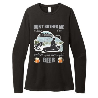 Don't Bother Me While I'm Fishing Beer Womens CVC Long Sleeve Shirt