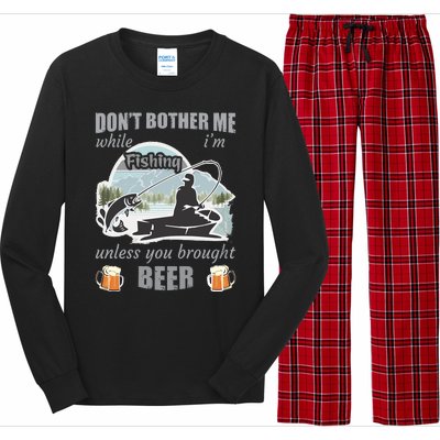 Don't Bother Me While I'm Fishing Beer Long Sleeve Pajama Set