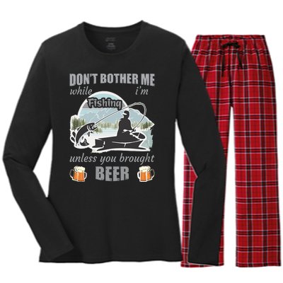 Don't Bother Me While I'm Fishing Beer Women's Long Sleeve Flannel Pajama Set 