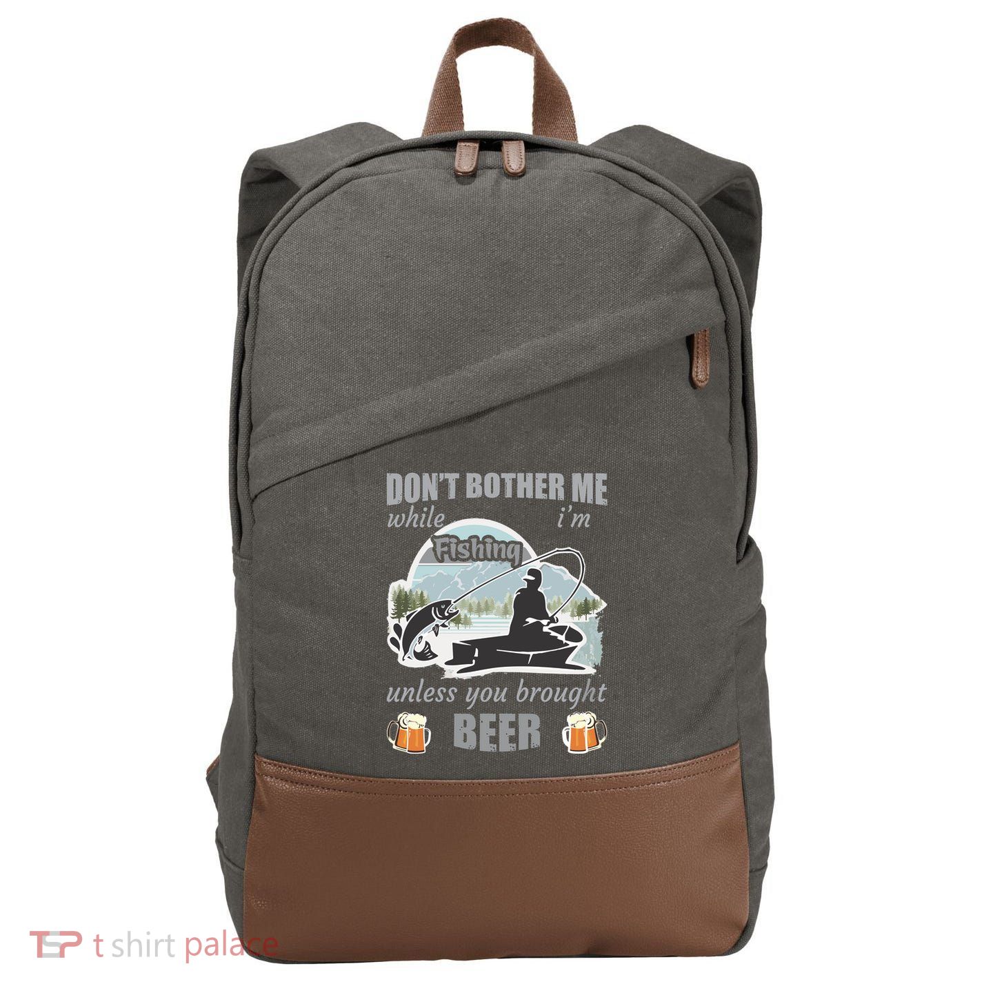 Don't Bother Me While I'm Fishing Beer Cotton Canvas Backpack