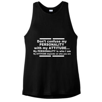 Don't Confuse My Personality With My Attitude Ladies PosiCharge Tri-Blend Wicking Tank