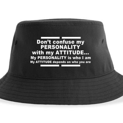 Don't Confuse My Personality With My Attitude Sustainable Bucket Hat