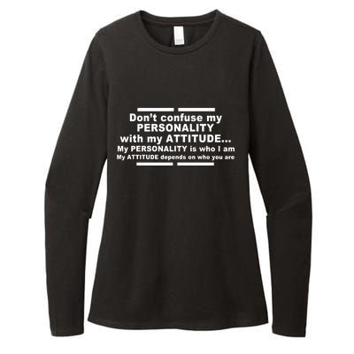 Don't Confuse My Personality With My Attitude Womens CVC Long Sleeve Shirt