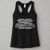 Don't Confuse My Personality With My Attitude Womens Tank Top
