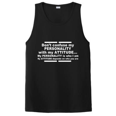 Don't Confuse My Personality With My Attitude PosiCharge Competitor Tank