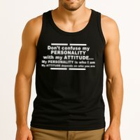 Don't Confuse My Personality With My Attitude Tank Top