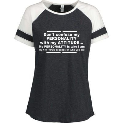 Don't Confuse My Personality With My Attitude Enza Ladies Jersey Colorblock Tee