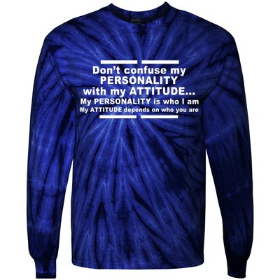 Don't Confuse My Personality With My Attitude Tie-Dye Long Sleeve Shirt